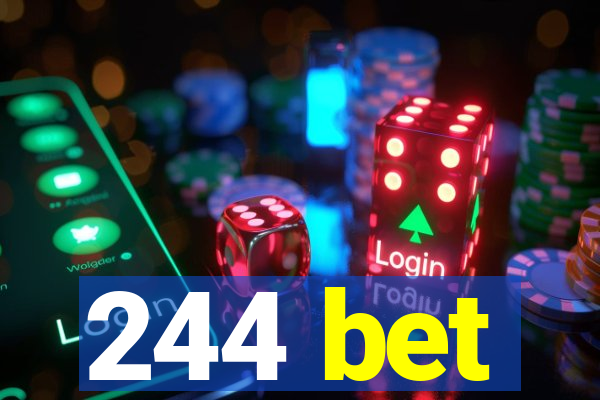 244 bet